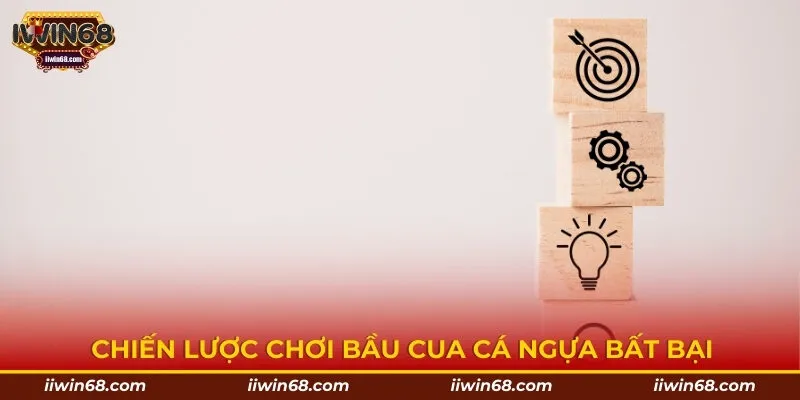 Chiến lược chơi bầu cua cá ngựa bất bại