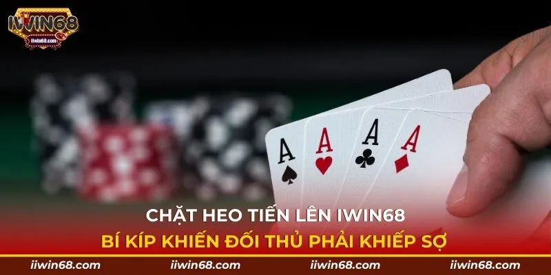 Chặt heo Tiến Lên
