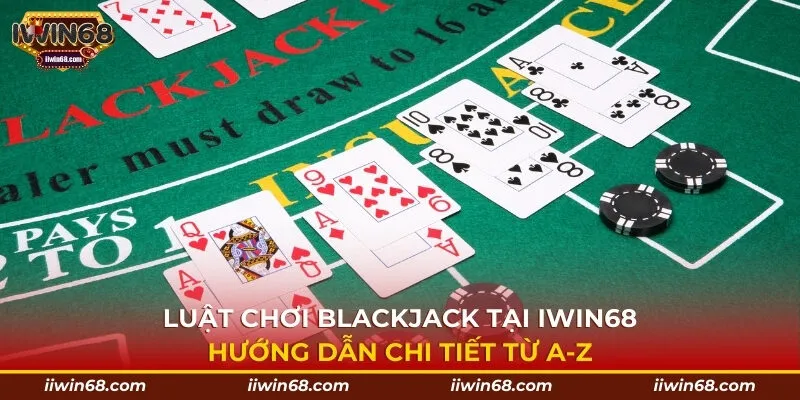 luật chơi Blackjack