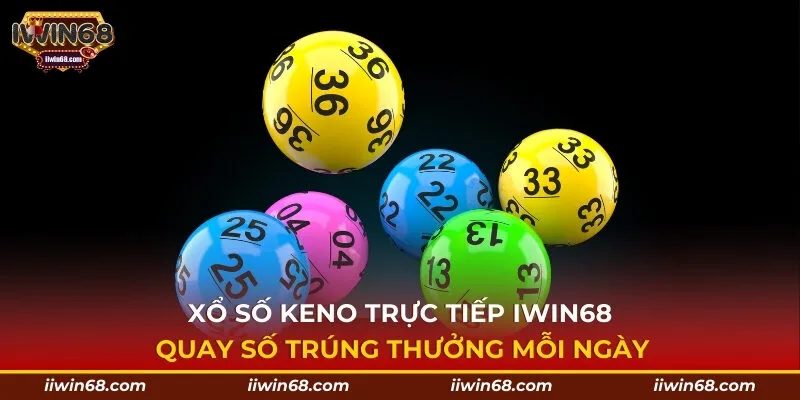 Xổ số Keno trực tiếp